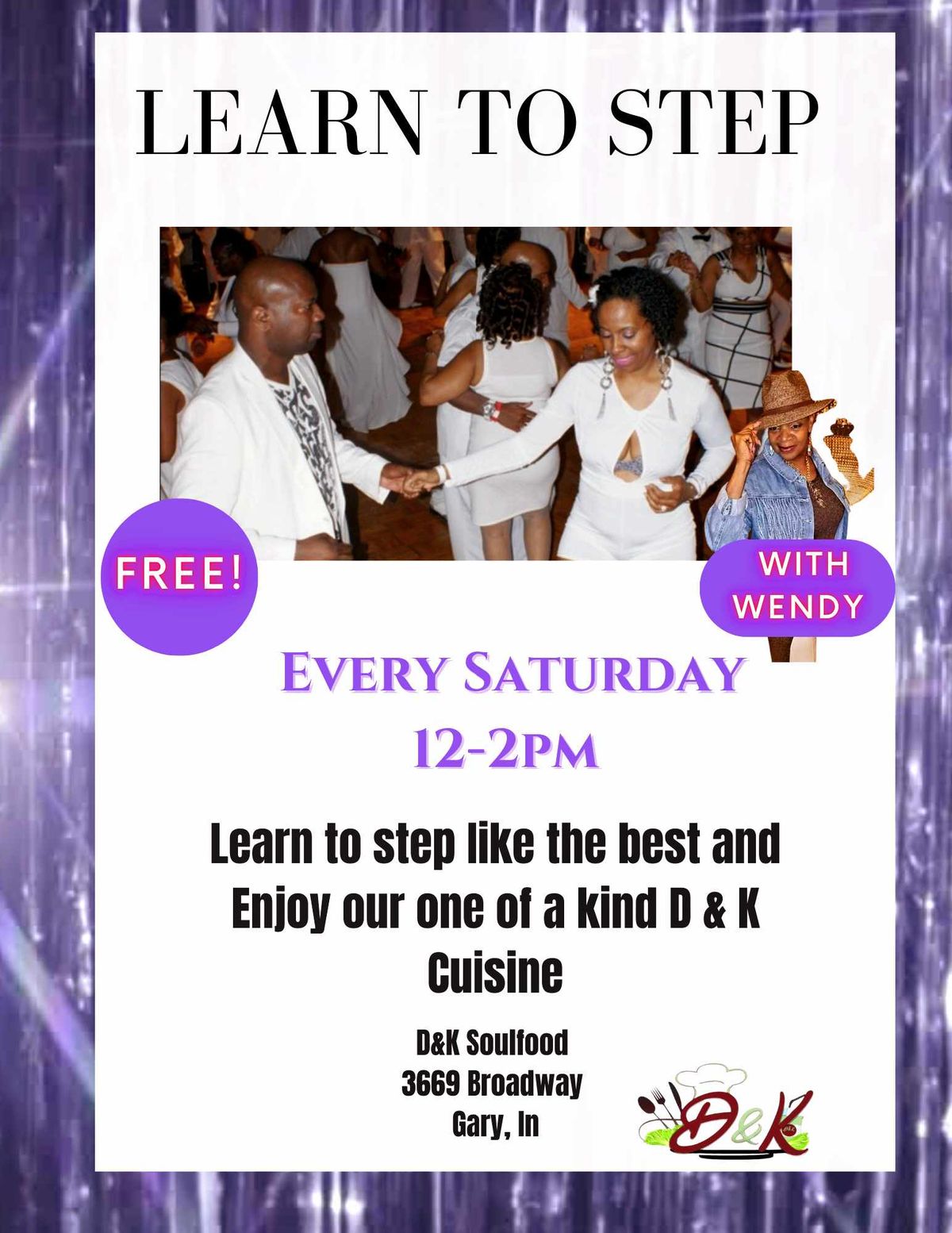 Learn to Step Every Saturday at D & K Soul Food 