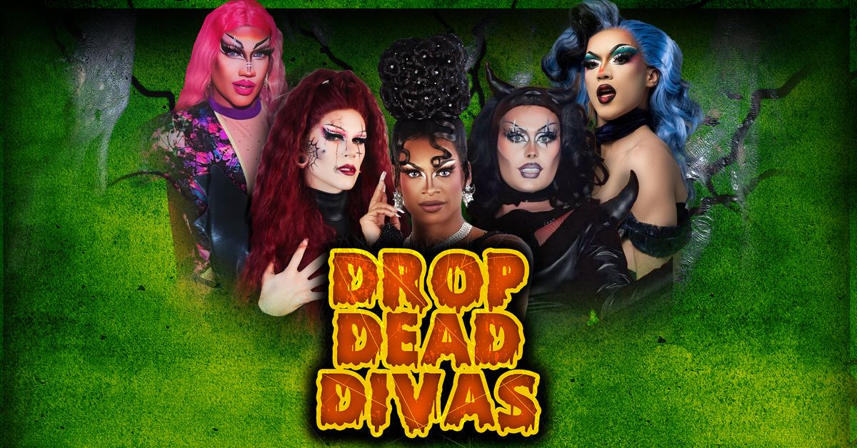 Drop Dead Divas @ Our Town Brewery