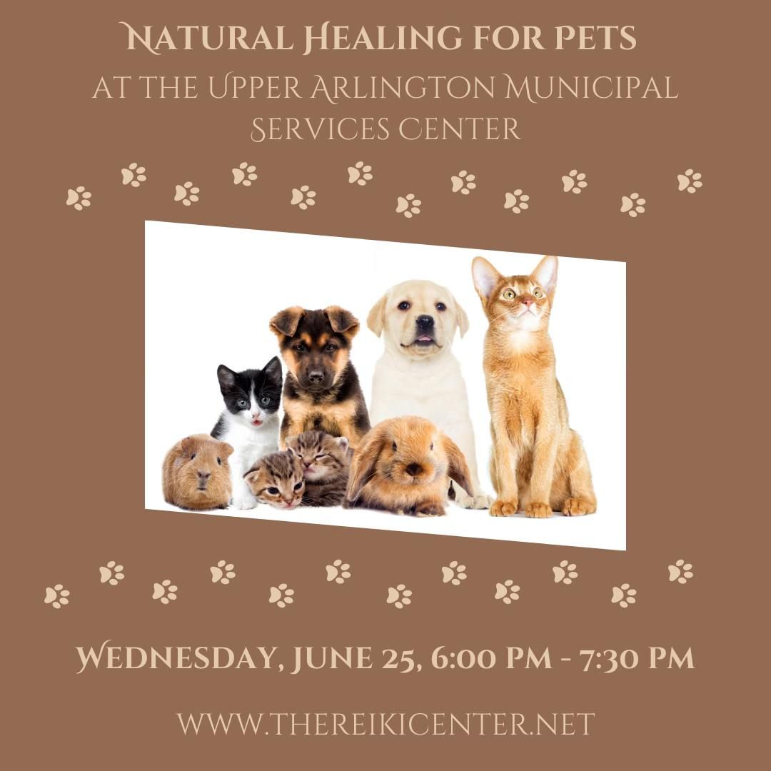 Natural Healing for Pets- at the Upper Arlington Municipal Services Center
