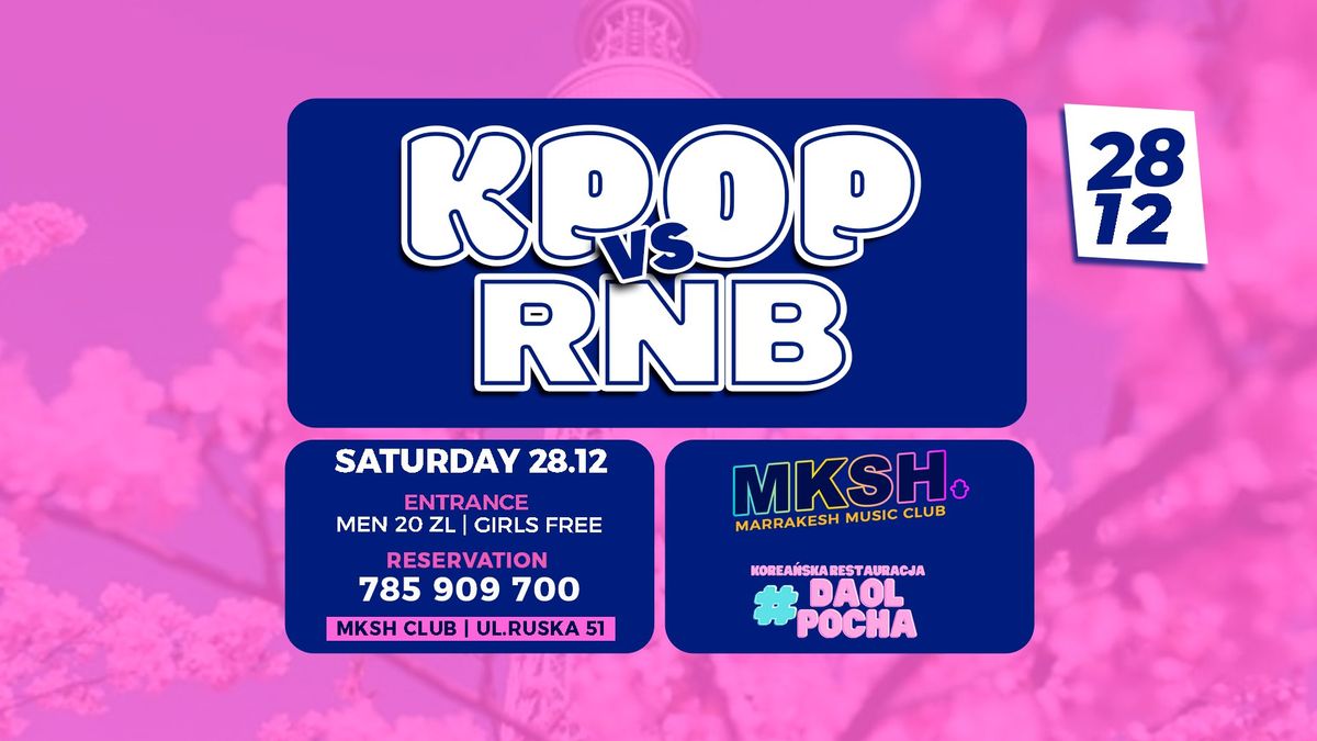 K-POP vs RNB 28.12