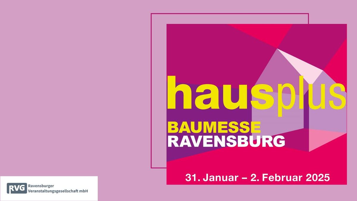 hausplus Ravensburg 2025