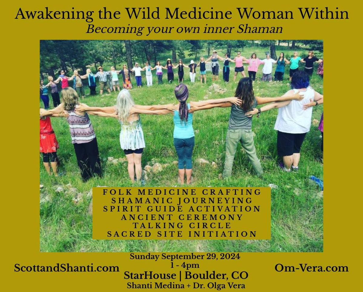 Awakening the Wild Medicine Woman Within - Women's Retreat