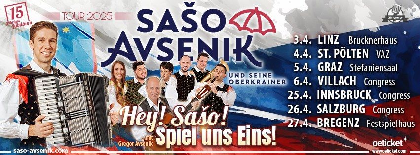 Sa\u0161o Avsenik & seine Oberkrainer TOUR\u00b425:  HEY!SA\u0160O!SPIEL UNS EINS! 