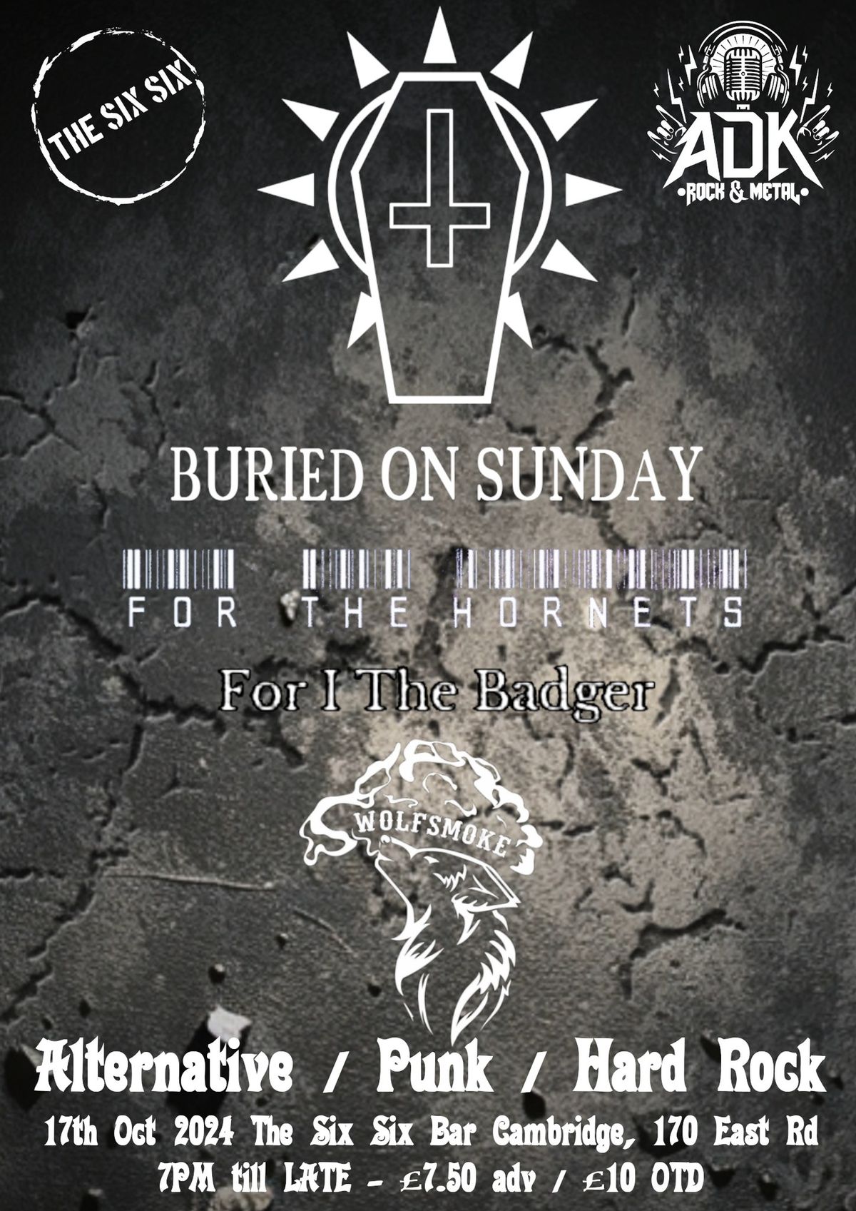 ADK Presents Night 4: Buried On Sunday, For The Hornets, For I The Badger & Wolfsmoke