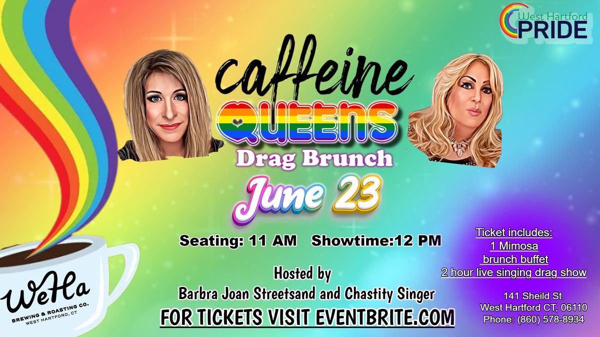 Caffeine Queens: Pride Drag Brunch 