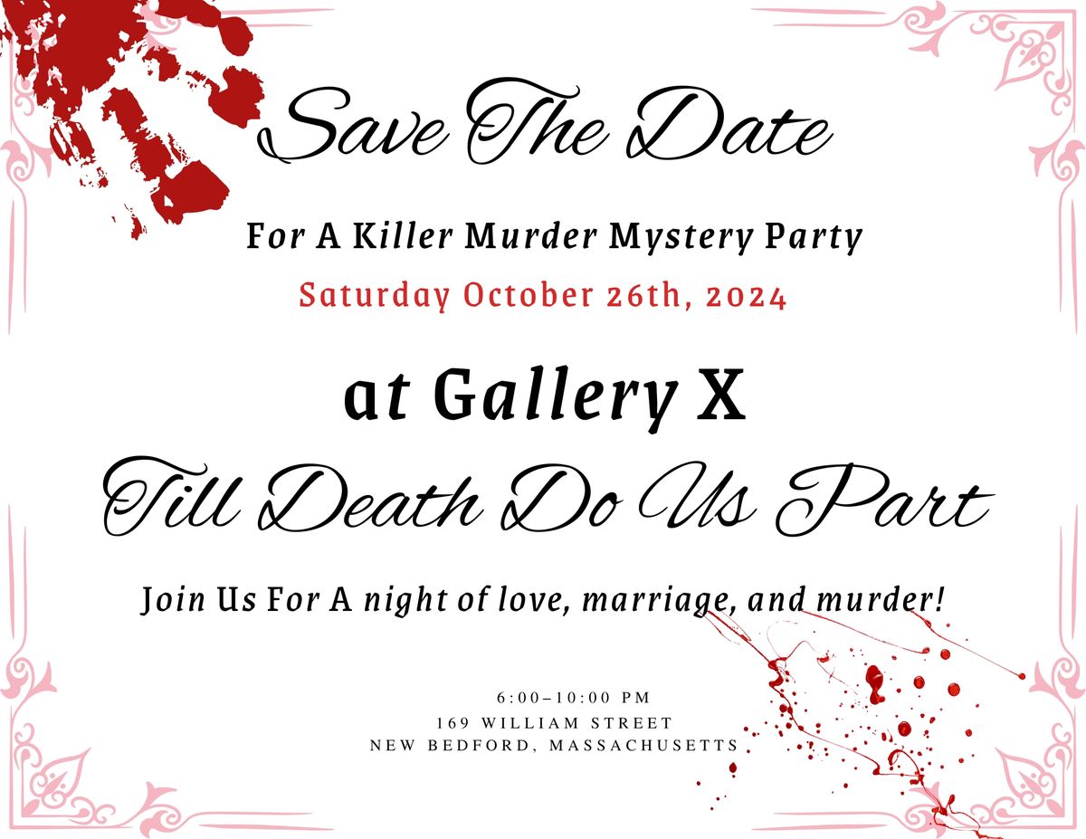 TILL DEATH DO US PART: A Murder Mystery Party!