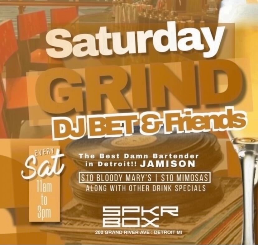 Saturday Grind ft DJ Bet & Friends