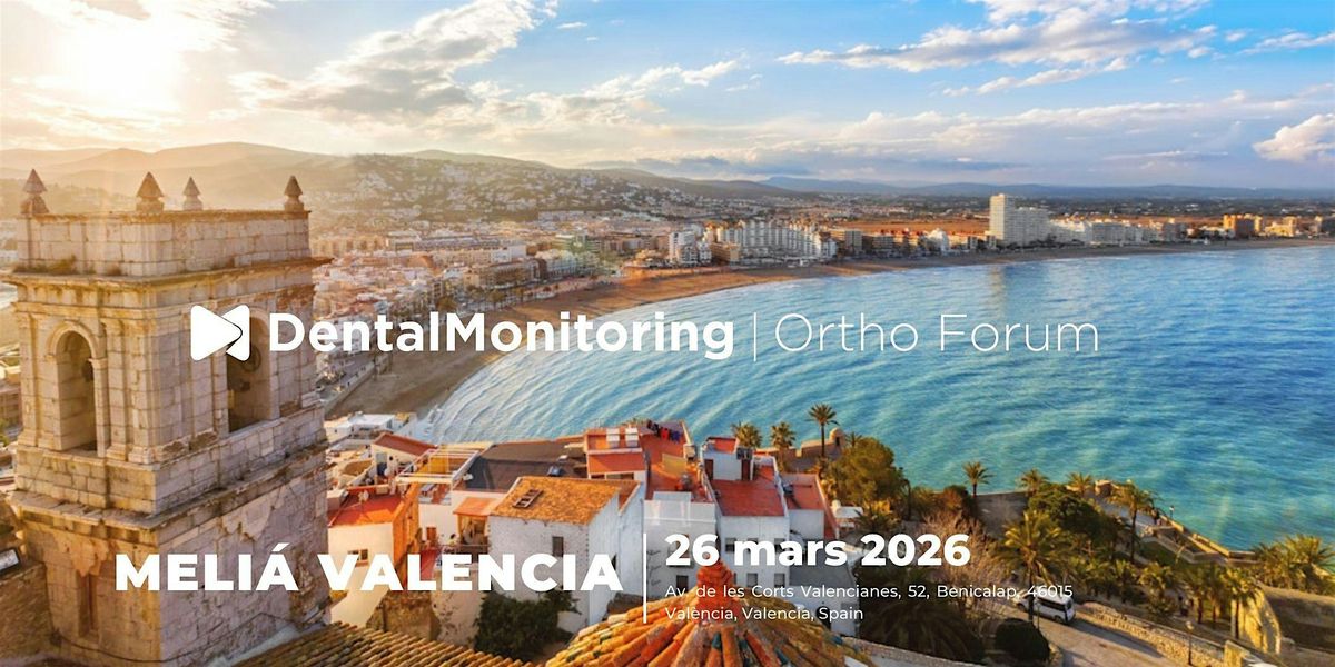 OrthoForum Valencia DentalMonitoring 2026