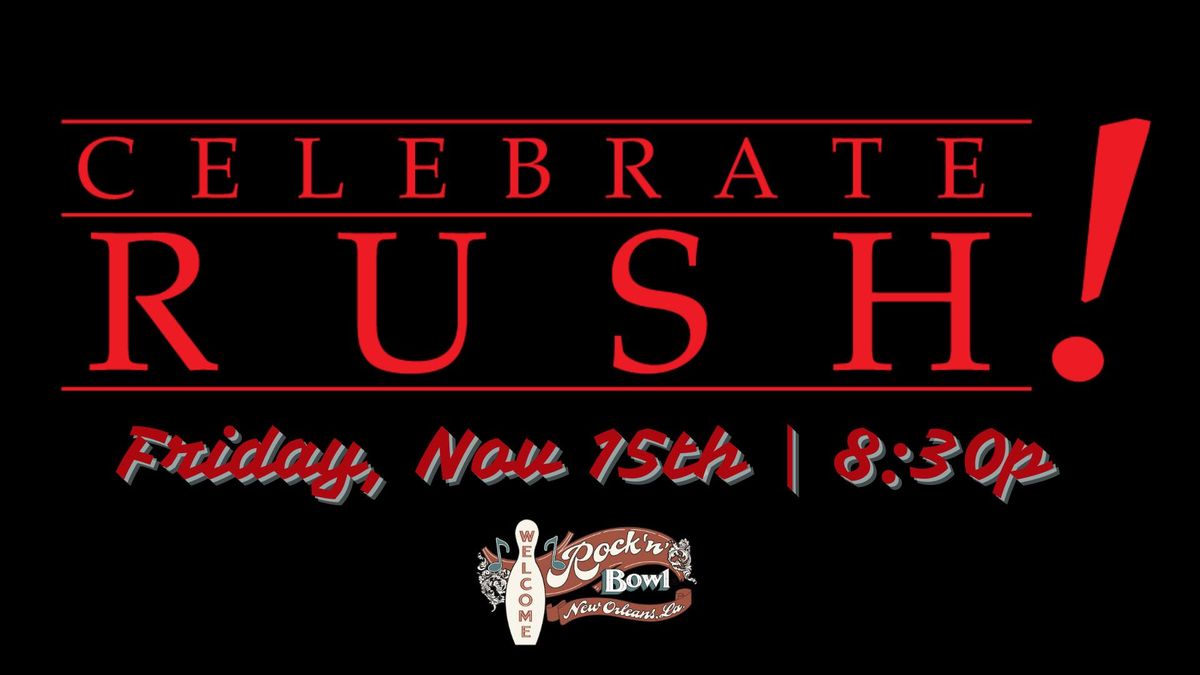 Celebrate RUSH! | Rock'n'Bowl\u00ae New Orleans