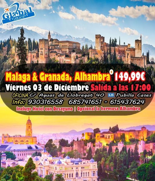 M\u00e1laga, Torre Molino & Granada y Alhambra Viernes 03 de Diciembre 199,99\u20ac (Puente de la Inmaculada)