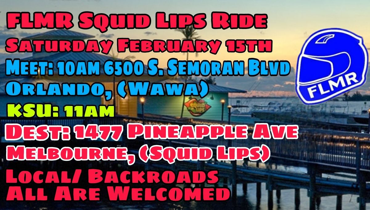 FLMR Squid Lips Ride