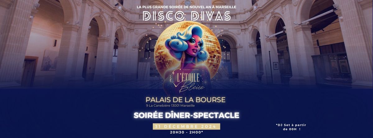 Nouvel An au Palais de la Bourse - Disco Divas