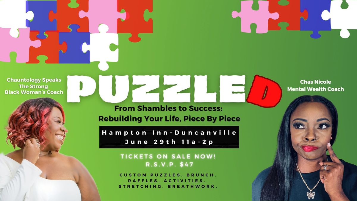 Puzzled - From Shambles to Success: Rebuilding Your Life, Piece By Piece