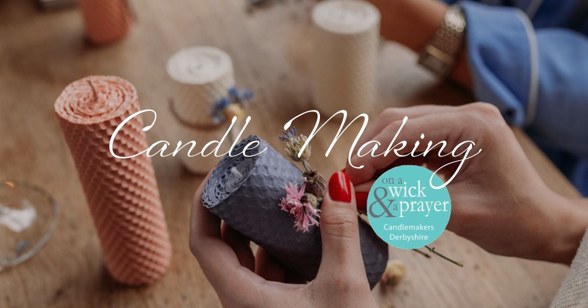 Candle Making with On a Wick & a Prayer