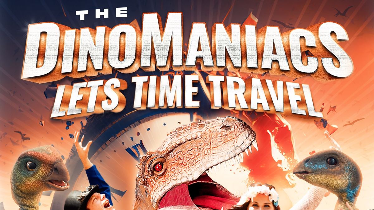 The Dinomaniacs - Let's Time Travel | Drifters Wharf