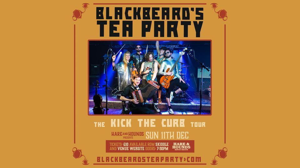 Blackbeard's Tea Party: 'Kick The Curb' Tour