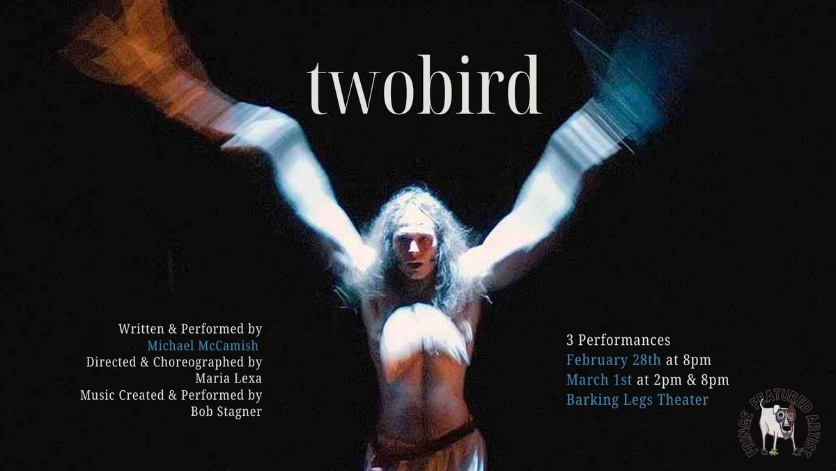 Twobird (3 Performances)