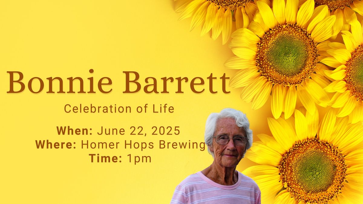 Bonnie Barrett - Celebration of Life