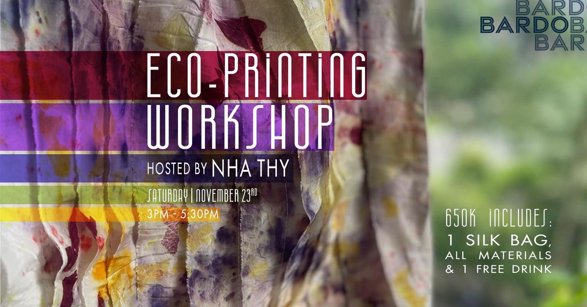 Eco-Printing Workshop | hosted by Nha Thy