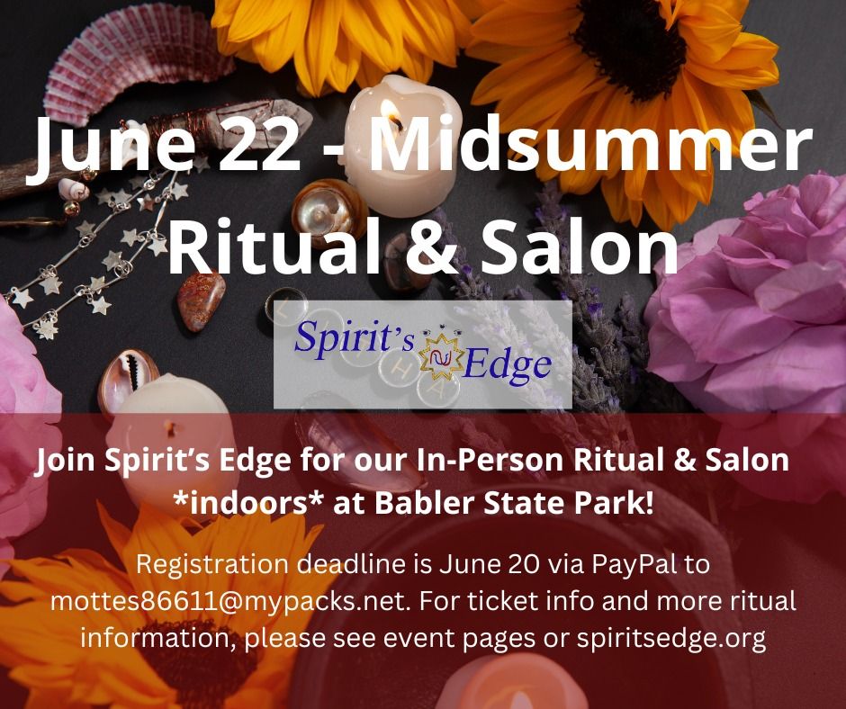 2024 Midsummer \/ Summer Solstice \/ Litha Ritual & Salon - IN-PERSON - June 22 - SEST - ($)