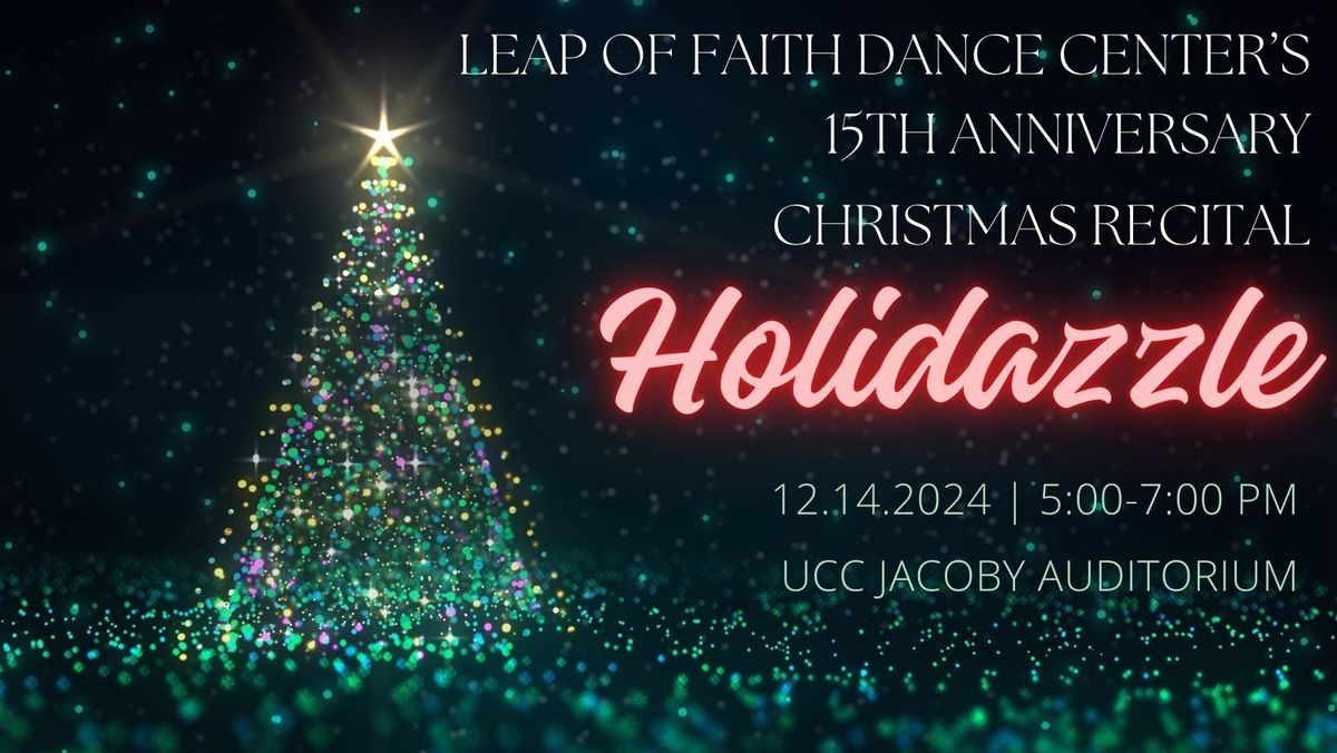 Leap of Faith Dance Center presents "Holidazzle" 