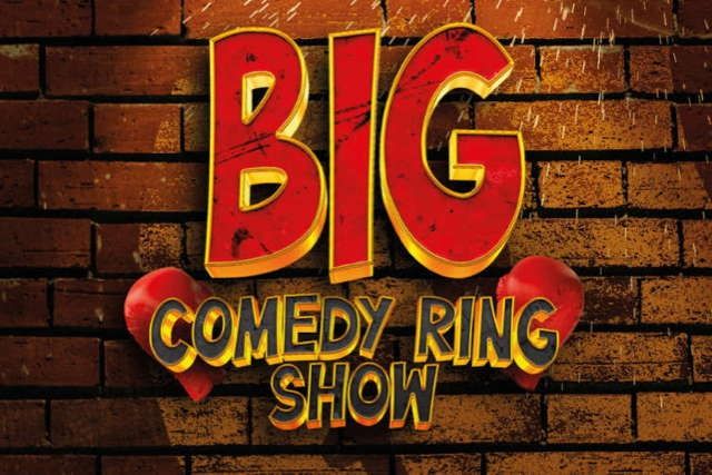 BIG COMEDY RING SHOW