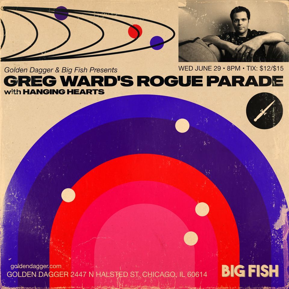 Greg Ward's Rogue Parade with Hanging Hearts