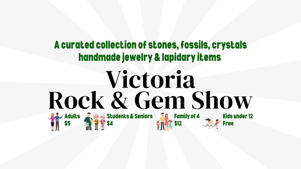 The Victoria Rock and Gem show presented by the Victoria Lapidary and Mineral Society