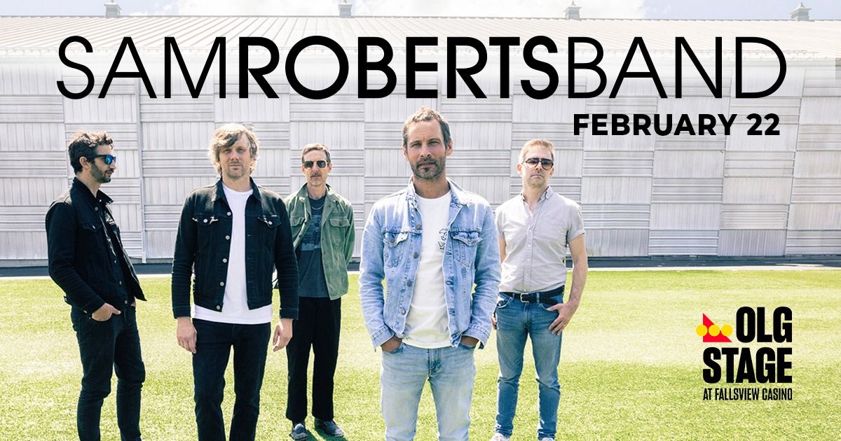 Sam Roberts Band with special guest Matt Mays