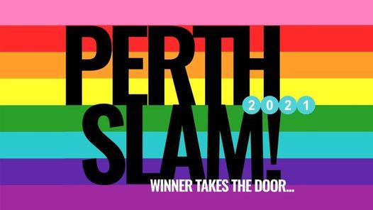 Perth Slam February 2021 - Welcome back!