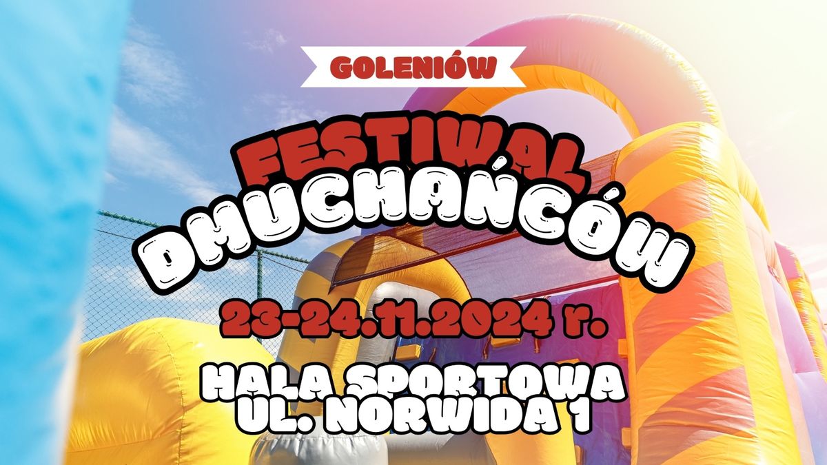 Festiwal Dmucha\u0144c\u00f3w | Goleni\u00f3w | 23-24.11 | sob-niedz | Hala Sportowa