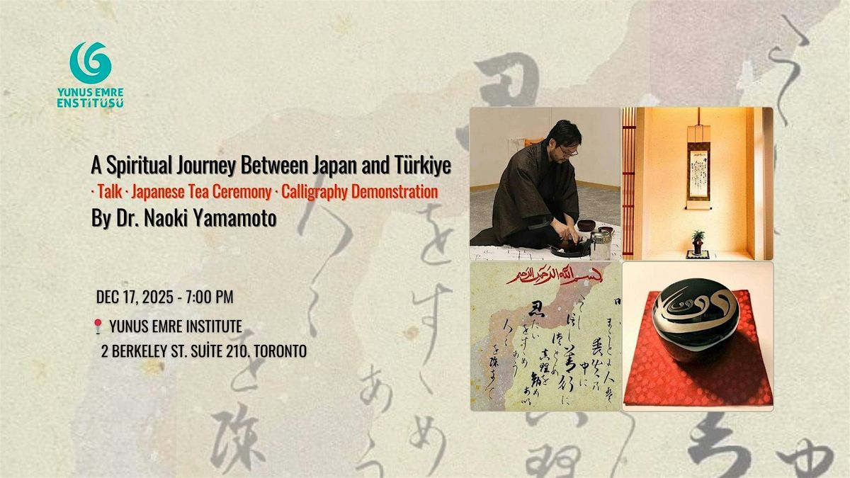 Talk \u00b7 Japanese Tea Ceremony \u00b7 Calligraphy with NAOKI YAMAMOTO