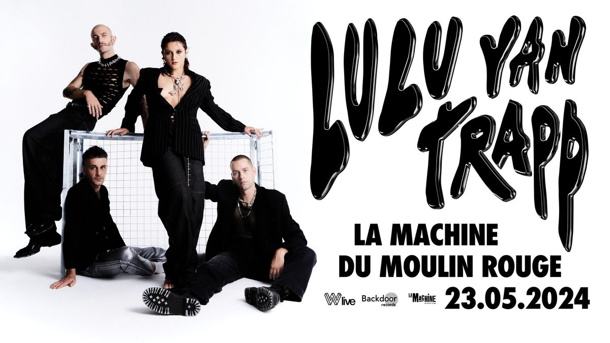 Lulu Van Trapp en concert \u00e0 Paris - La Machine du Moulin Rouge