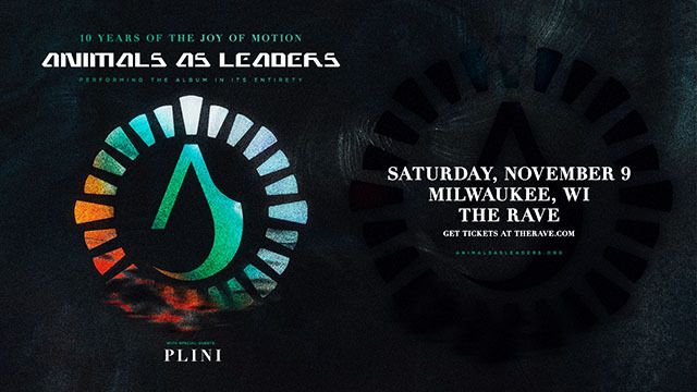 Animals As Leaders - Joy Of Motion X Tour at The Rave