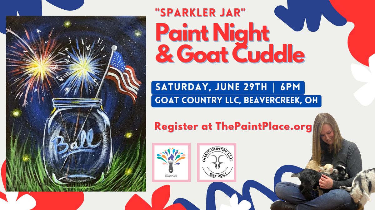 "Sparkler Jar" Paint Night & Goat Cuddle