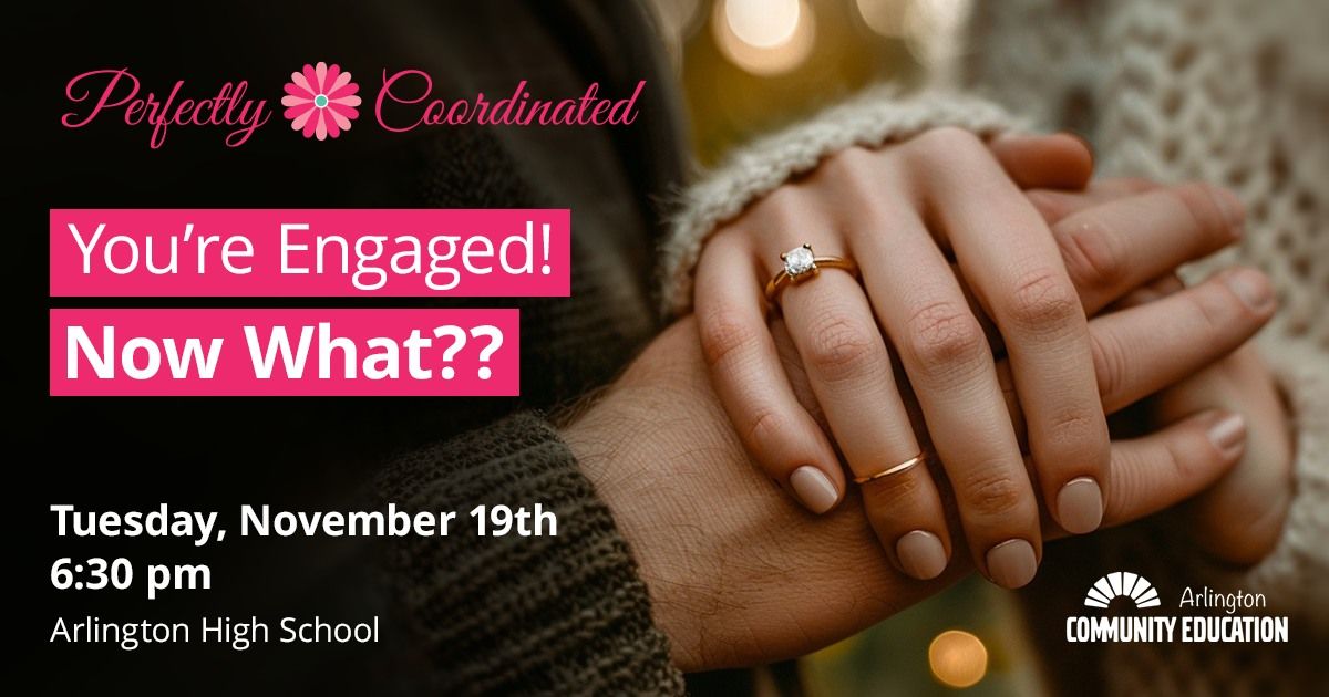 You're Engaged! Now What?