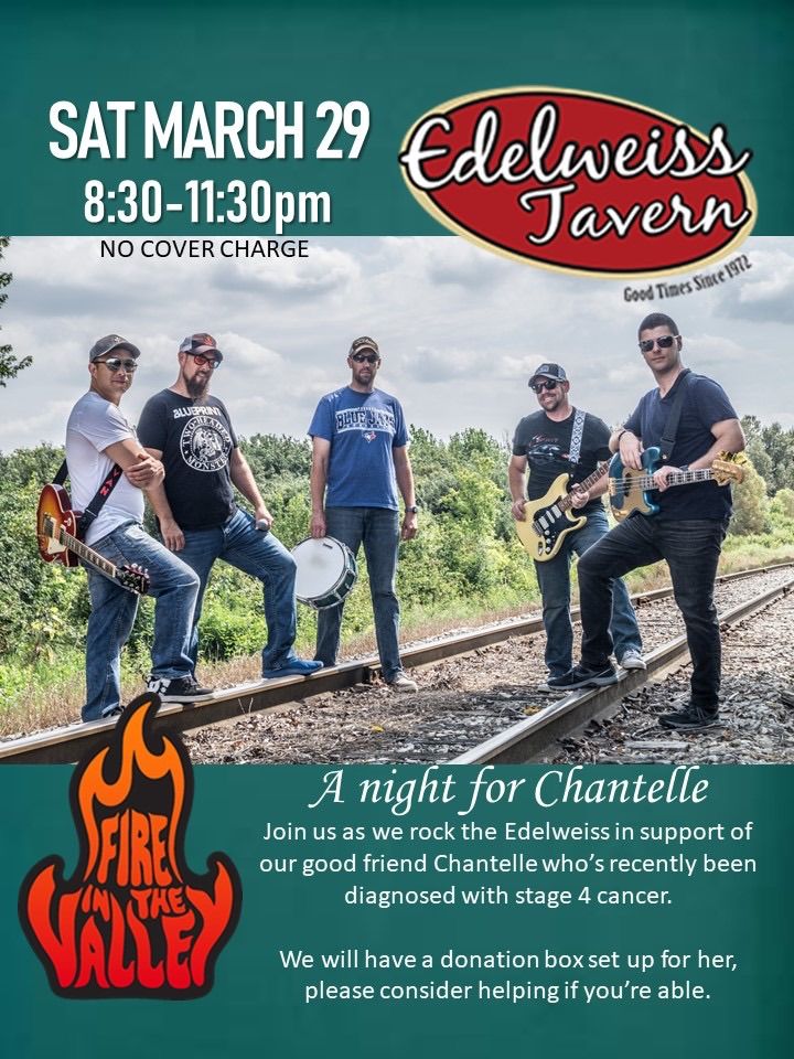 Fire in the Valley- A Night for Chantelle @ The Edelweiss Tavern