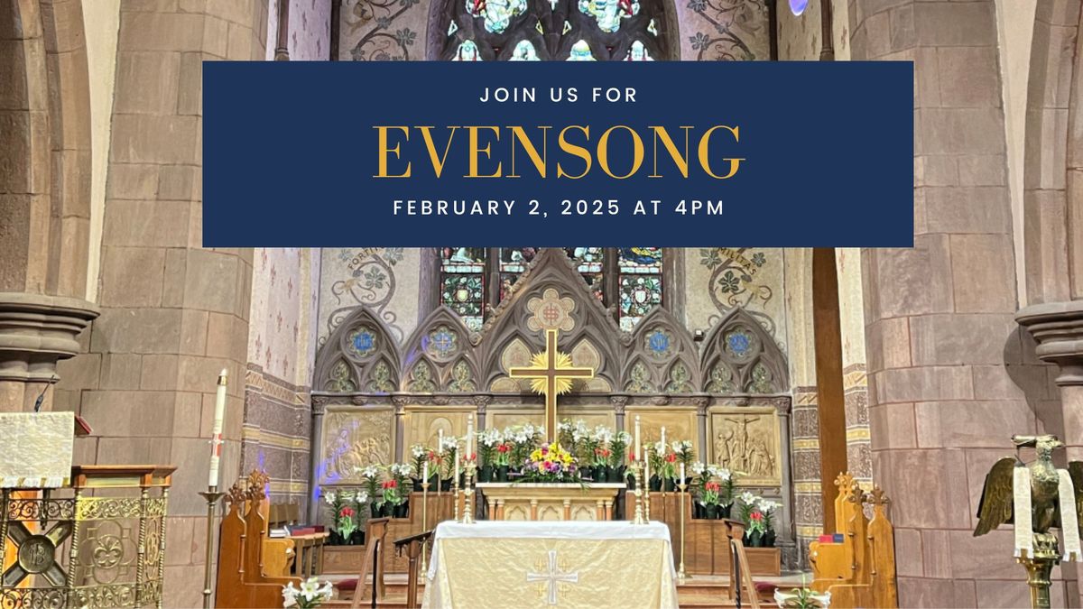 EvenSong: Sunday February 2, 2025