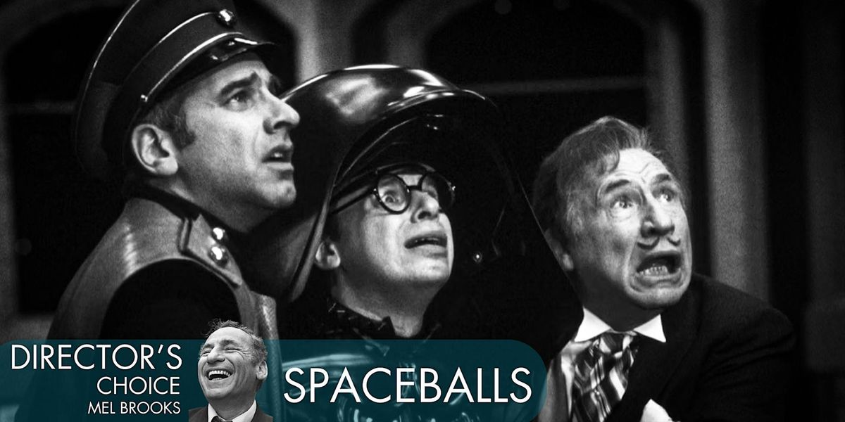 DIRECTOR'S CHOICE: MEL BROOKS - SPACEBALLS