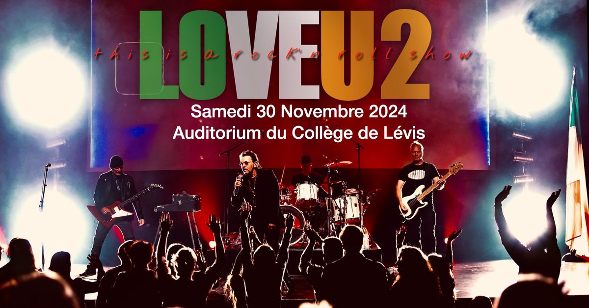 LOVEU2 \u00e0 l'Auditorium du Coll\u00e8ge de L\u00e9vis