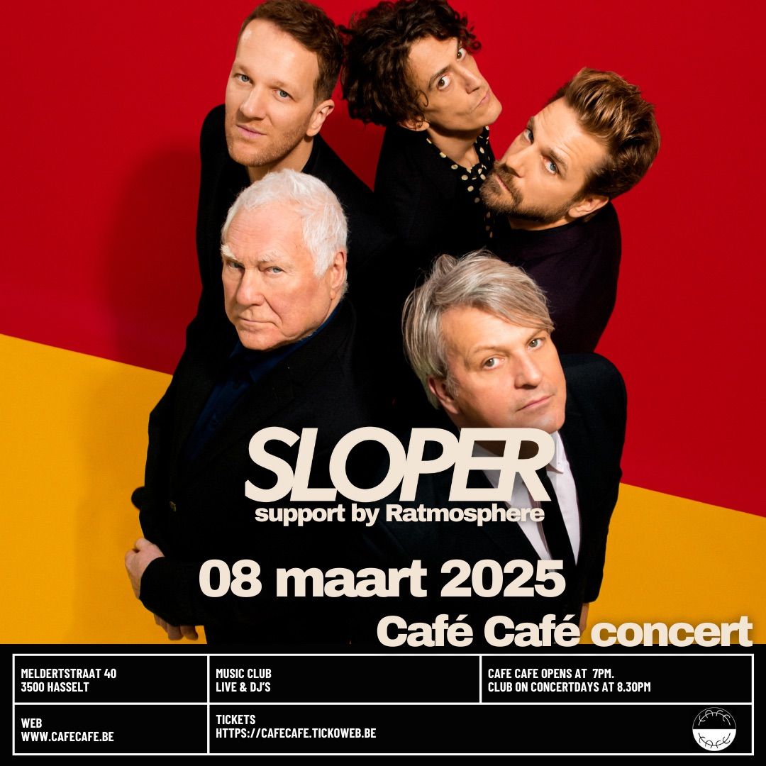 Caf\u00e9 Caf\u00e9 Sold Out :: SLOPER + Ratmosphere (support)