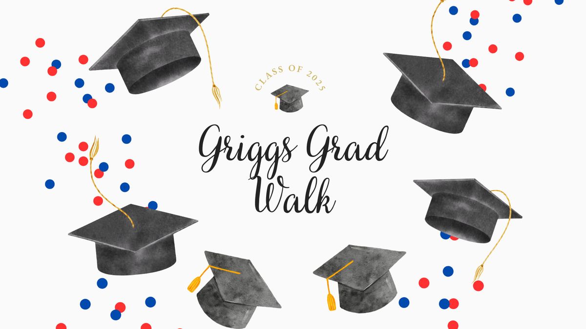 Griggs Grad Walk