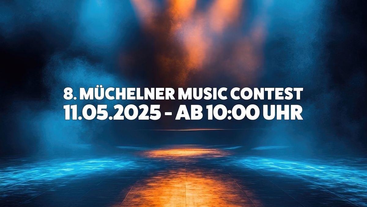 8. M\u00fcchelner Music Contest