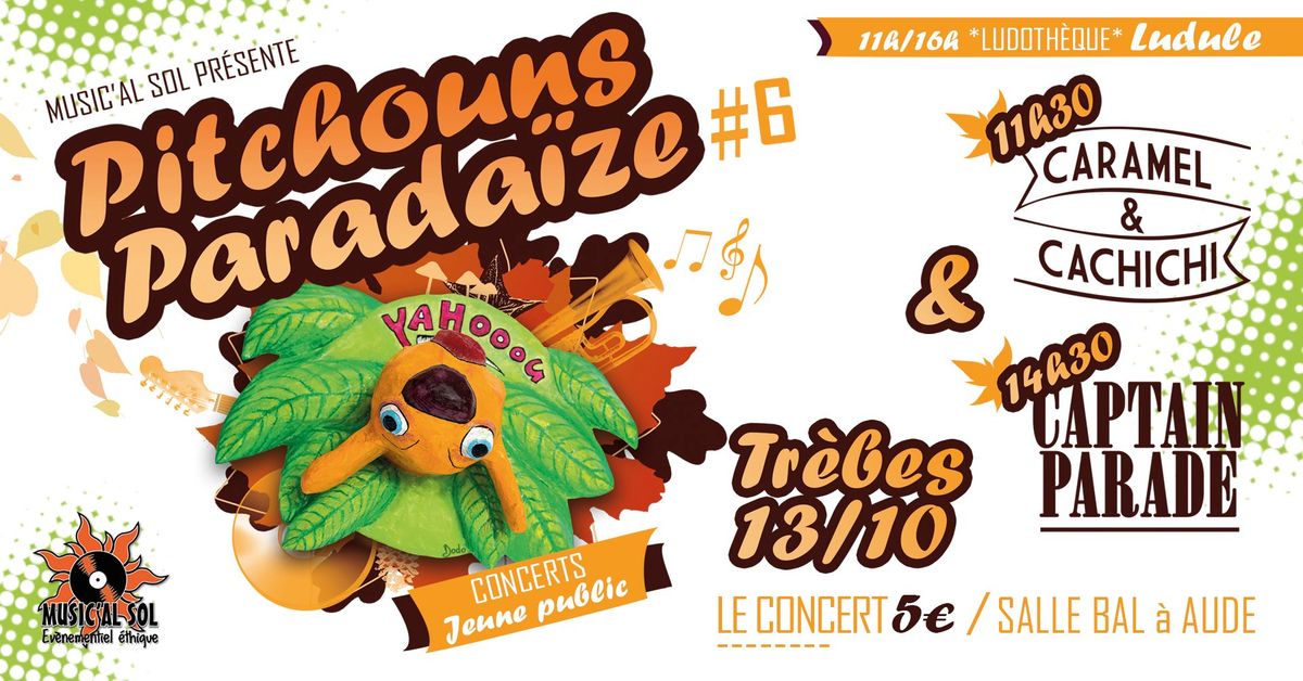 CARAMEL & CACHICHI + CAPTAIN PARADE - Concerts jeune public Tr\u00e8bes