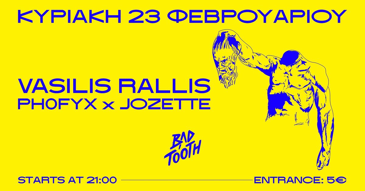 Vasilis Rallis | ph0fyX & Jozette Live at Bad Tooth