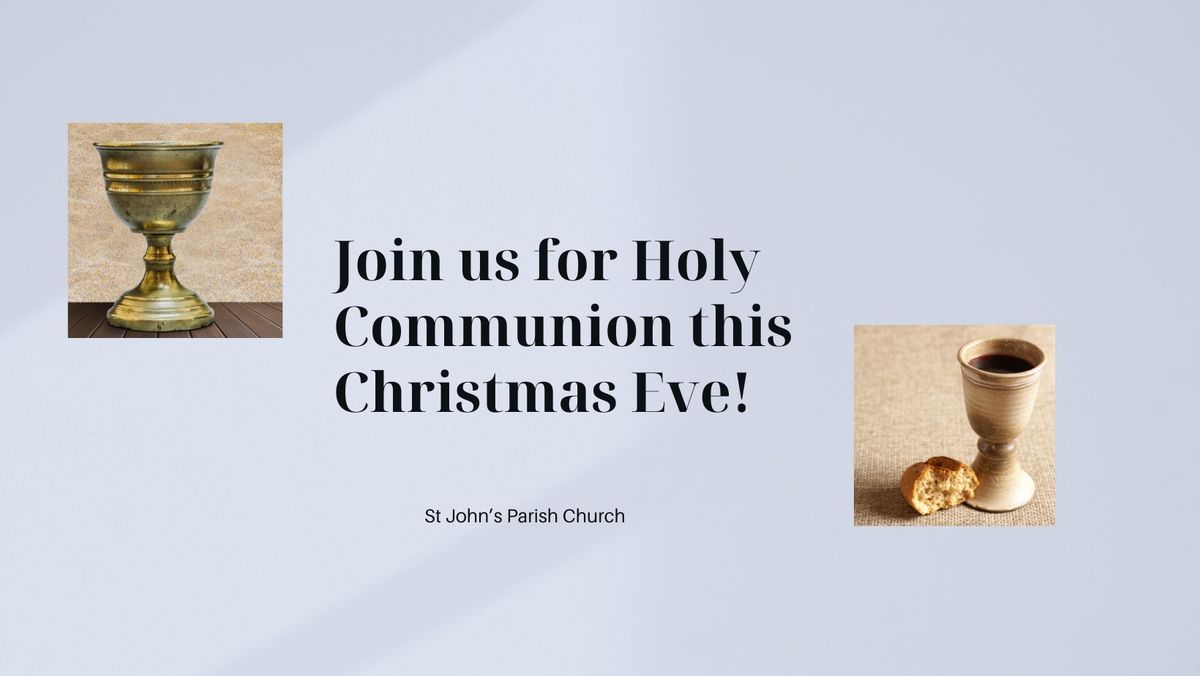 Christmas Eve Holy Communion