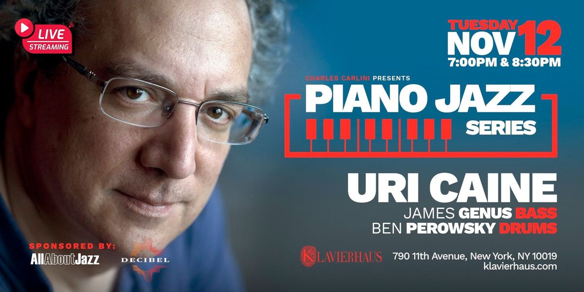 Piano Jazz Series: Uri Caine