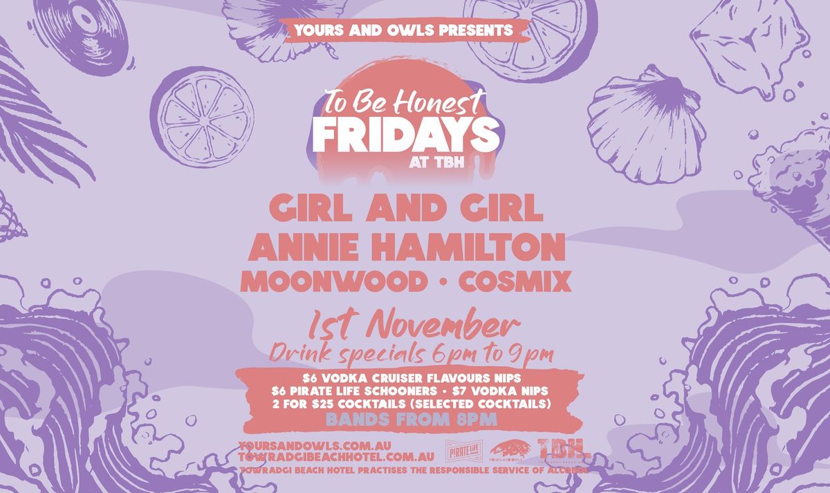 TBH FRIDAYS W\/ GIRL AND GIRL \/\/ ANNIE HAMILTON \/\/ MOONWOOD \/\/ COSMIX 