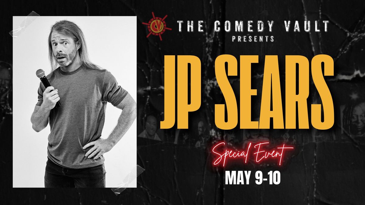 JP Sears LIVE @ The Comedy Vault Batavia *Special Event*