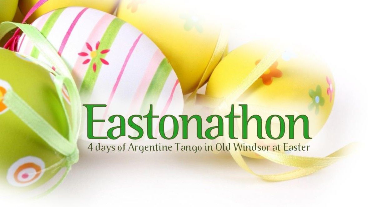 Eastonathon 2025 - 4 days of Tango at Easter Bank Holiday